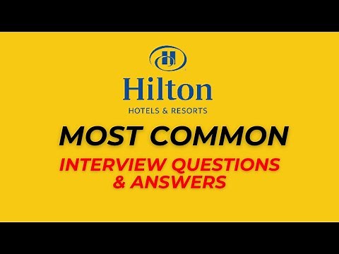 Hilton Hotels Interview Questions and Answers for 2025
