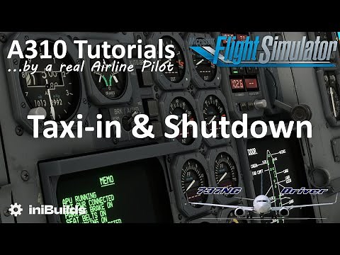 MSFS A310 Tutorial 12: After Landing & Shutdown | Real Airline Pilot