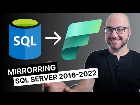 SQL Server 2016-2022 Mirroring on Microsoft Fabric