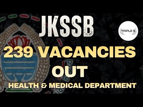 JKSSB NEW 239 VACANCIES OUT - HEALTH AND MEDICAL DEPARTMENT| ‪@TripleSClasses‬