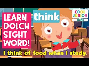 Phonics | Sight Words Songs! | Sight Word "think" (Level 3B-18) | by Cool Junior Phonics