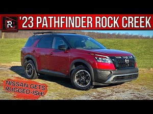 The 2023 Nissan Pathfinder Rock Creek Is A More Off-Road Seeking Family SUV