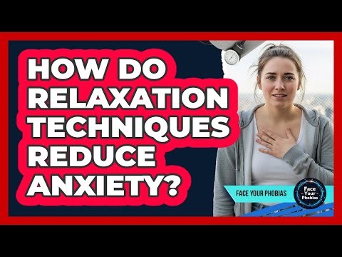 How Do Relaxation Techniques Reduce Anxiety?