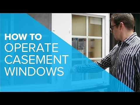 HOW TO: Operate a Casement Window