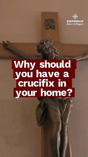 Why Every Catholic Home Needs a Crucifix