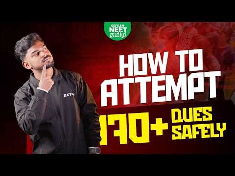 🔥 How to Attempt 170+ Questions Safely in Exam | Xylem NEET Tamil