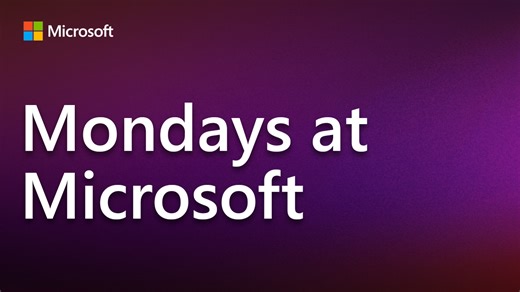 Mondays at Microsoft – Microsoft Adoption