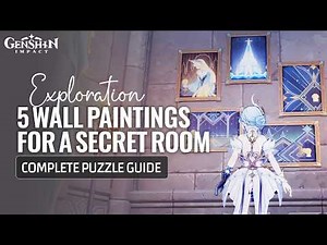 All 5 Paintings For A Secret Room Complete Puzzle Guide | Snezhnaya Exploration | Genshin Impact 7.0