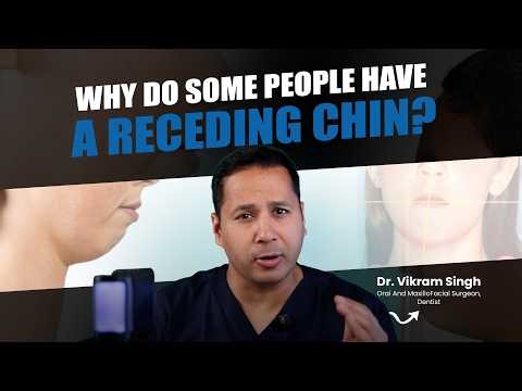 Why Do Some People Have a Receding Chin? | Causes, Problems &Treatment Explained by Dr. Vikram Singh