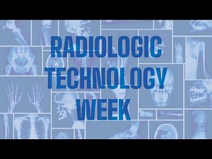 Radiologic Technologists: Celebrating the Impact of a Rad Tech