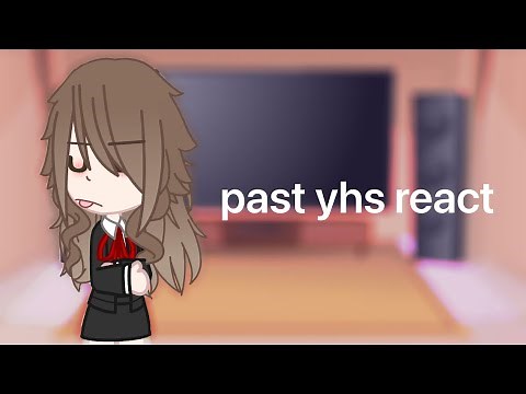 past yhs react