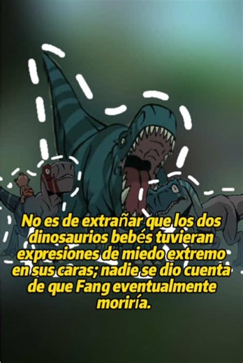 No es de extrañar que los dos dinosaurios bebés tuvieran expresiones de miedo extremo en sus caras; nadie se dio cuenta de que Fang eventualmente moriría.#spear #primal #cartoon #usa #foryoupage