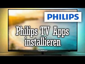 Philips TV Apps installieren & herunterladen - Fernseher Tutorial