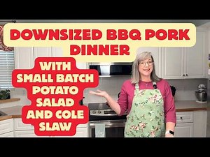 Small Batch Potato Salad Cole Slaw and BBQ Pork Tenderloin for Two