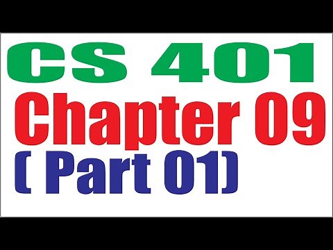 CS401 Chapter 09 (Part 01)