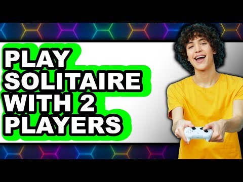 How to Play Solitaire with 2 Players - Easy Guide