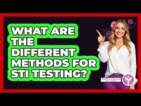 What Are The Different Methods For STI Testing?