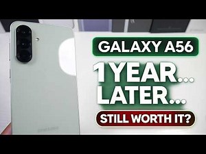 Galaxy A56 (1 Year Later) Still Worth It After A57 Launch?