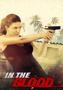 In the Blood - movie: where to watch stream online
