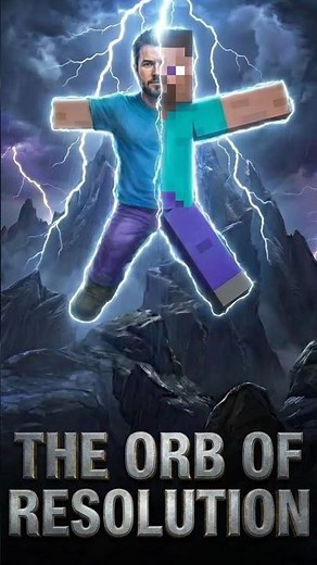 Minecraft & The Orb of Resolution #minecraft