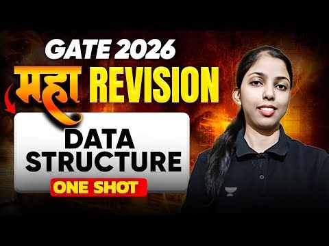 GATE 2026 Data Structure MAHA Revision | One Shot Complete DS | PYQs + Concepts | Sweta Kumari Ma’am