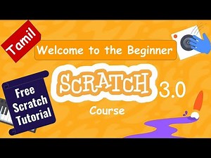 (In Tamil) Scratch Version 3.0 Course Intro | Scratch programming free online course | free tutorial