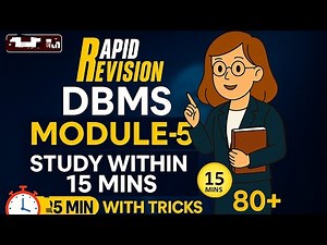 DBMS MODULE-5 IN 15 MINS