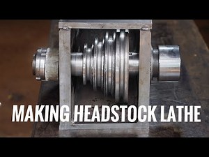Making Headstock Lathe