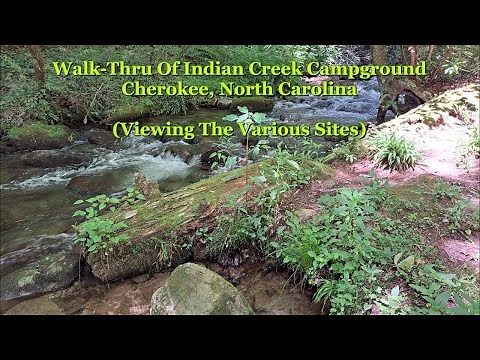 Indian Creek Campground (Walk-Thru Showing The Various Sites)