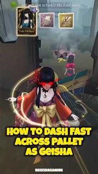 [GEISHA TIPS] How to DASH FAST across PALLET🦋 #identityv #第五人格 #アイデンティティv
