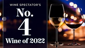 Wine No. 4 in Wine Spectator's Top 100 of 2022