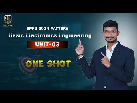 One Shot Video || |Basic Electronic Engineering (BXE) Unit-3 || SPPU-2024 Pattern