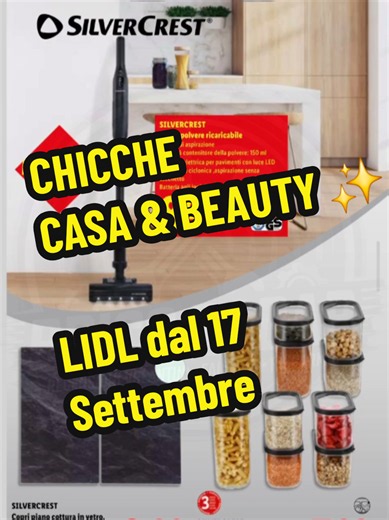 ANTEPRIMA LIDL DAL 17.09 Oggi vediamo insieme i pezzi più utili per casa, organizzazione e beauty dal nuovo volantino Lidl in arrivo giovedì 17 settembre! 🛒✨ Tra le offerte principali trovi: Per la cucina: Organizer sottolavello a 7,99€, copri piano cottura in vetro a 8,99€ e set di contenitori salvafreschezza a 7,99€. Per l'organizzazione: Scatole trasparenti a partire da 1,99€ e set di box in tessuto a 4,99€. Per le pulizie: Aspirapolvere ricaricabile Silvercrest a 89,00€ e stendibiancheria v