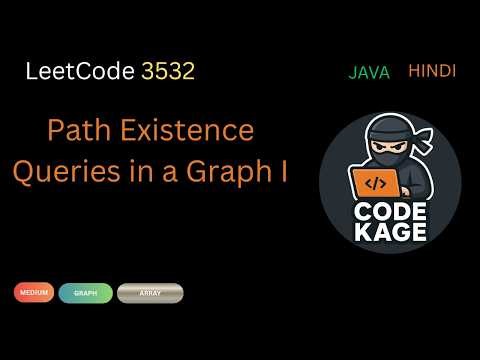 LeetCode 3532 | Path Existence Queries in a Graph I Java | Hindi