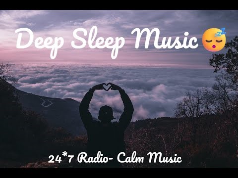 Sleep Music Radio for Relaxation/Study/Sleep😴😴😴