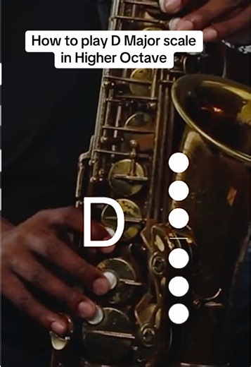 How to play D Major Scale in Octave Higher on alto sax #saxophonebeginner #altosax #howtoplay #saxophone #dmajor