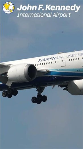 Xiamen Air 787 Close Up Approach to JFK International Airport Runway 4R