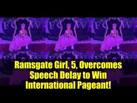 Ramsgate Girl, 5, Overcomes Speech Delay to Win International Pageant!