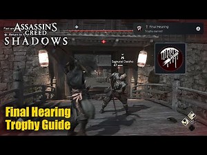 Assassin's Creed Shadows • Final Hearing Trophy Guide (Sheath your weapon immediately from Bleed)