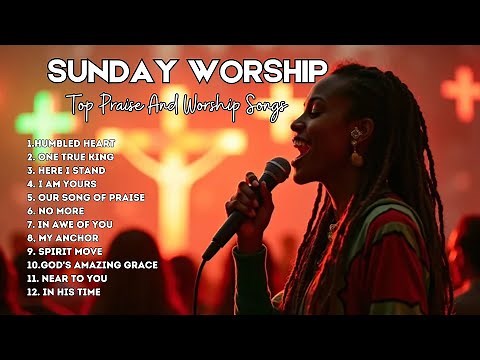 2025 Praise & Worship Playlist #PraiseAndWorship2025 #ChristianMusic #WorshipPlaylist