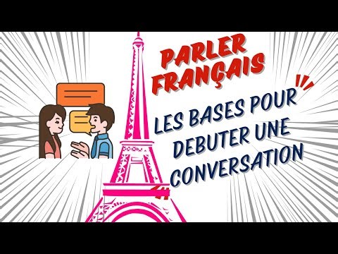 Parler Français : Les Bases pour Débuter une Conversation