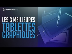 TOP 3 : MEILLEURE TABLETTE GRAPHIQUE 2020 ( COMPARATIF & TEST )