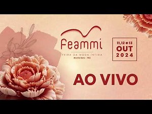 Abertura e Desfile FEAMMI 2024 - As Novas Tendências da Moda Íntima