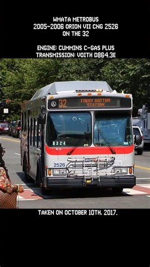 2005-2006 Orion VII CNG 2526 On The 32 #wmata #washingtondc #dmvarea #buses #metro #transit