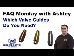 FAQ Monday Which Valve Guides Do I Need