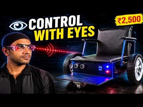 I Built a Wheelchair Controlled by My Eyes 👀♿