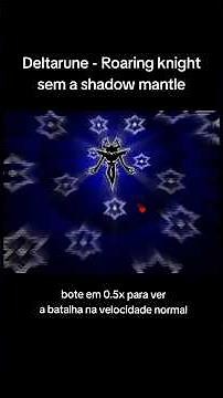 Deltarune - Roaring Knight fight without the shadow mantle