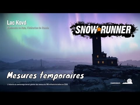 Snowrunner - Mesures temporaires - Lac Kovd - Péninsule de Kola