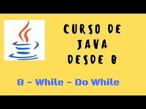 8. While | Do While | Números Primos | Curso de Java desde cero