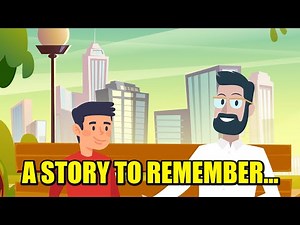 THE SON, THE FATHER, AND A LESSON TO REMEMBER - animated story motivation